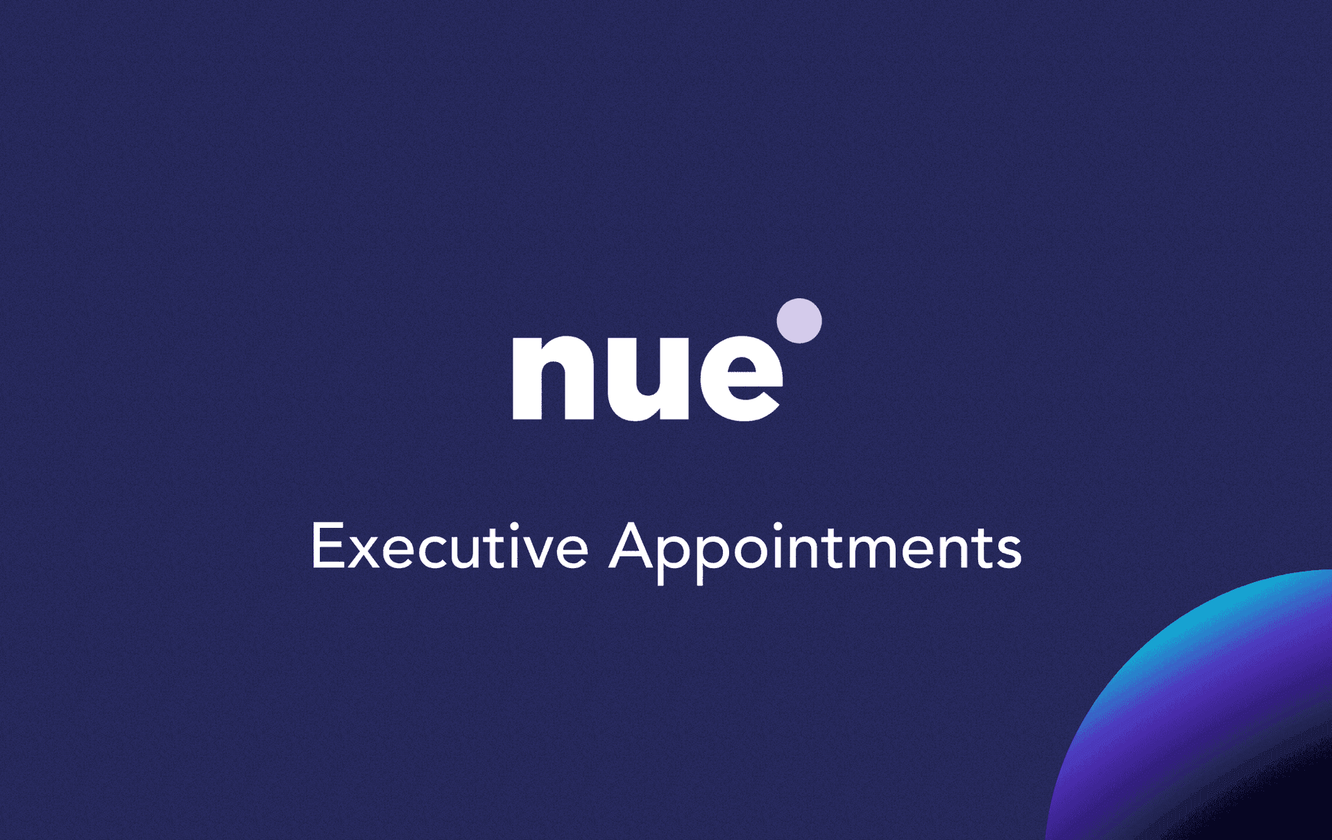 Nue Doubles Down on Growth With Two New Executive Appointments